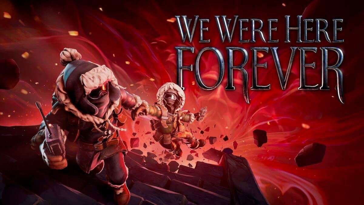 »We Were Here Forever« – PC (Steam) | REVIEW / TEST